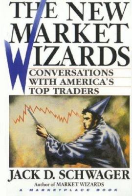 The New Market Wizards: Conversations with A- Schwager, 9780471132363, hardcover