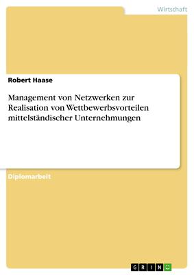 Management von Netzwerken zur Realisation von Wettbe[...] | Buch | 9783640856596