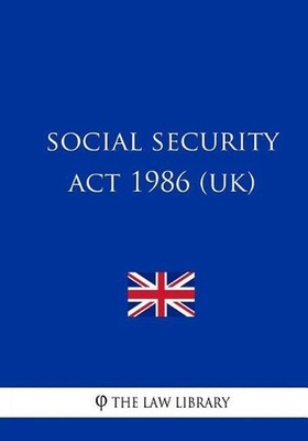 Social Security Act 1986 by The Law Library (English) Paperback Book