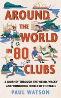 Paul Watson / Around The World In 80 Clubs9781399637893