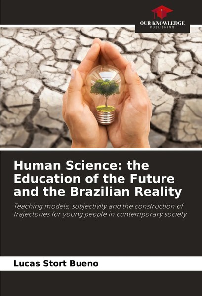Lucas Stort Bueno | Human Science: The Education Of The Future And The...-image