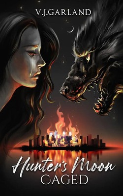 Vanessa J Garland | Hunter's Moon | Taschenbuch | Englisch (2023) | Caged Book 4