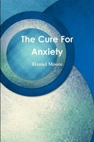 Daniel Moore | The Cure For Anxiety | Taschenbuch | Englisch (2018) | [.]