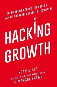 Hacking Growth: de methode achter het succes van de... | Buch | Zustand sehr gut