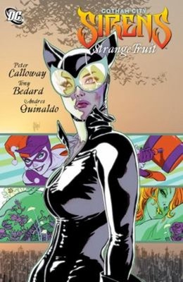 Gotham City Sirens - Strange Fruit Peter, Bedard, Tony, Bedard, A