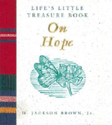 Life's Little Treasure Book on Hope by Jr. Brown, H Jackson: Used