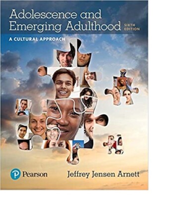 Adolescence and Emerging Adulthood : A Cultural Approach, Books a la Carte by Je