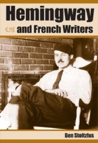 Hemingway and French Writers by Ben Stoltzfus - 9781606350393