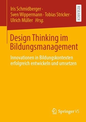 Design Thinking im Bildungsmanagement Iris Schmidberger
