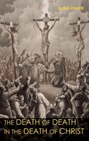 John Owen | The Death Of Death In The Death Of Christ | Buch | Englisch (2024)