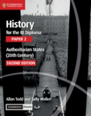 History for the Ib Diploma, Paper 2 - Authoritarian States, 20th Century + Ca...
