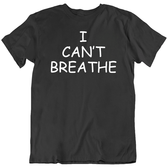 I Can't Breathe T Shirt George Floyd BLM Black Lives ...