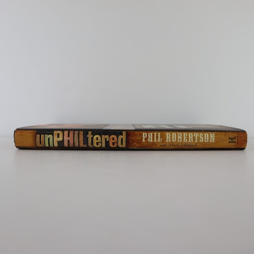 UnPHILtered: The Way I See It by Phil Robertson w/ Mark Schlabach 2014 Hardcover - Picture 3 of 12