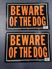 PAIR Hy-Ko Products Beware of Dog Sign Orange/Black Aluminum 9.25" x 14"