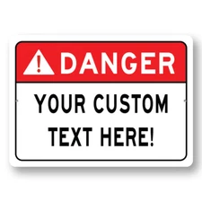 DANGER Custom Text Here Metal Sign