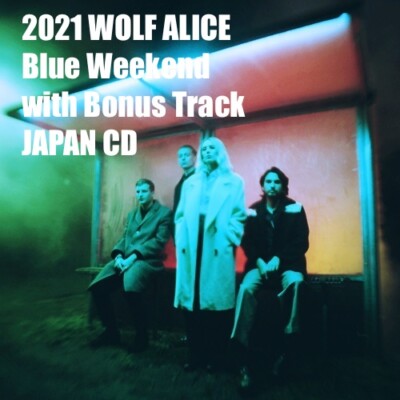 4BT 2021 WOLF ALICE Blue Weekend with Bonus Track JAPAN CD | eBay