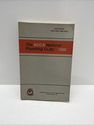 The BOCA National Plumbing Code/1990 (Eighth Edition)