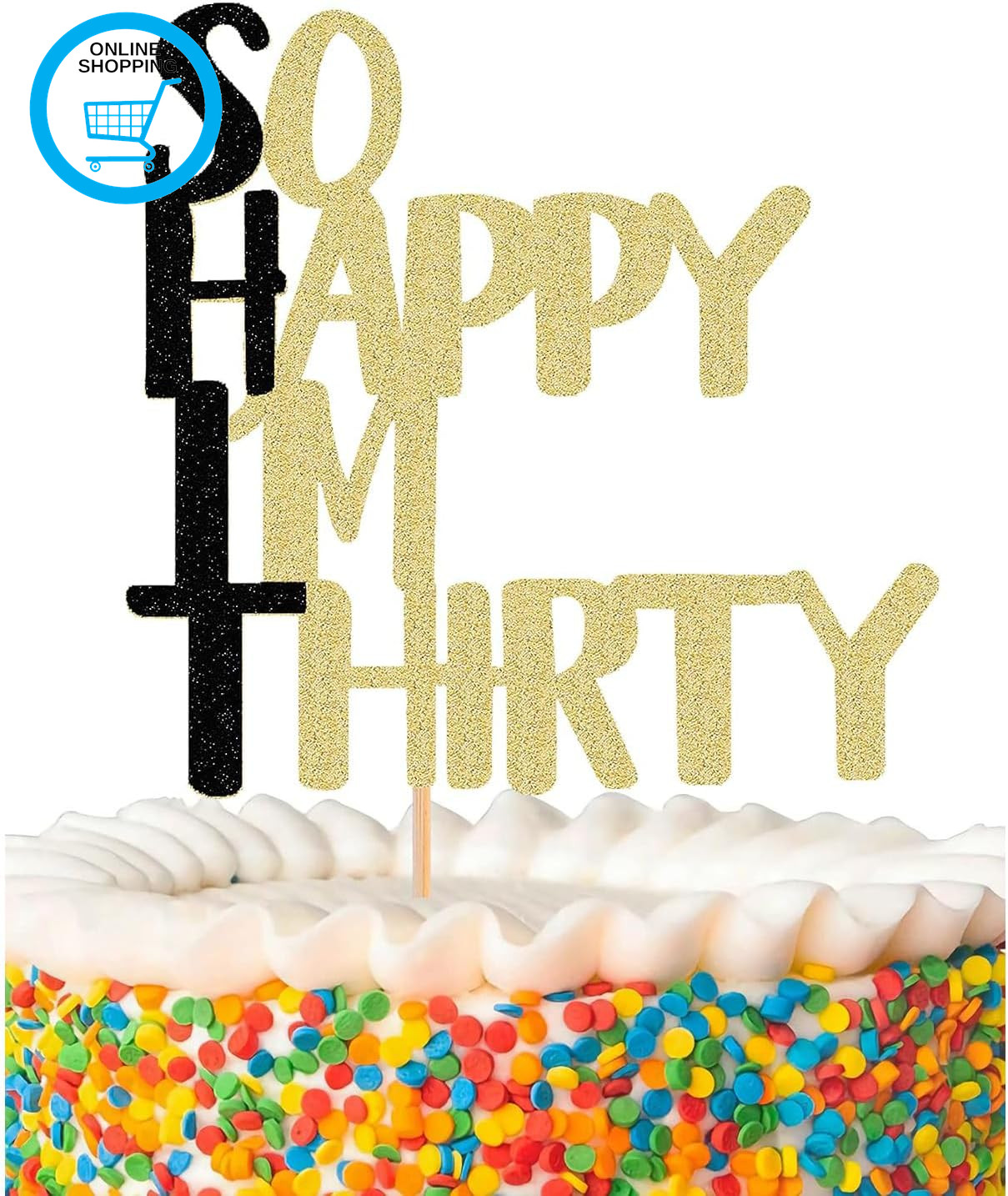 So Happy I'M Thirty Cake Topper - 30Th Birthday Cake Topper, Fabulous Birthday C