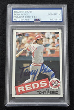 1985 TONY PEREZ Signed Topps Baseball Card-HOF-CINCINNATI REDS-PSA 10 Auto