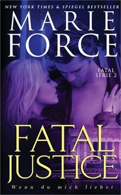 Fatal Justice - Wenn du mich liebst (Paperback or Softback)