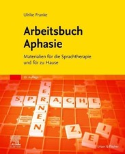 Arbeitsbuch Aphasie Materialien für die Spra...