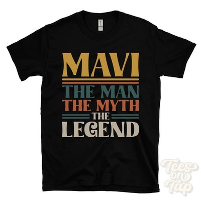 MAVI THE MAN THE MYTH THE LEGEND T-SHIRT Herren Name Geschenk für Ihn Bruder Papa Sohn
