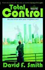 Total Control, Volume One: The Infiltration by David F Smith (Paperback / softback, 2006)