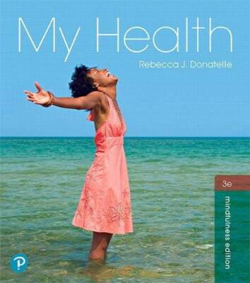 My Health (3rd Edition) - Paperback By Donatelle, Rebecca J. - GOOD