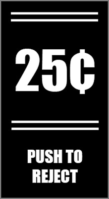 Push To Reject Arcade Coin Door Button Insert - $.25 - 10 Pack - 16 X 29mm