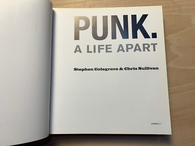 Punk: A Life Apart by Chris Sullivan and Stephen Colegrave