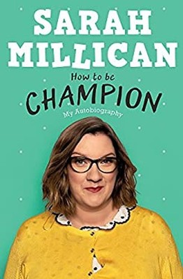 Wie Man Champion Wird: Meine Autobiografie Hardcover Sarah Millican