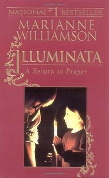 Illuminata: A Return to Prayer von Williamson, Marianne | Buch | Zustand gut