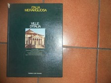 VILLE D'ITALIA-ITALIA MERAVIGLIOSA - TOURING CLUB ITALIANO