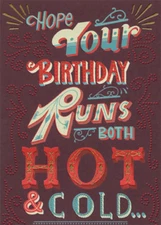 Runs Hot and Cold Funny Birthday Card - Greeting Card by Designer Greetings