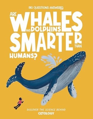 Are Whales and Dolphins Smarte - GOOD