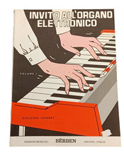 Invito all' Organo Elettronico Vol 1 Bèrben Metodo Giacconi Dogrey 1967 Spartiti