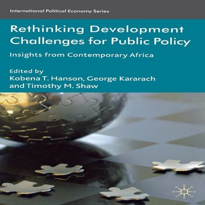 Rethinking Development Challenges for Public Policy Insights from