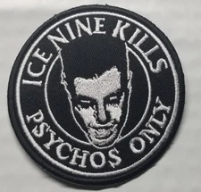 Ice Nine Kills Psychos Only Embroidered Patch approx. 3" iron or sew