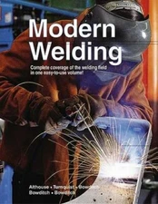 Modern Welding - Hardcover By Althouse, Andrew D. - GOOD