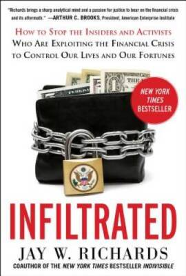 Infiltrated: How to Stop the Insiders and Activists Who Are Exploiting th - GOOD