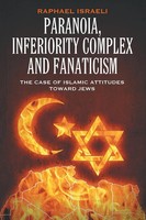Paranoia, Inferiority Complex And Fanaticism Raphael Israeli Taschenbuch 2018