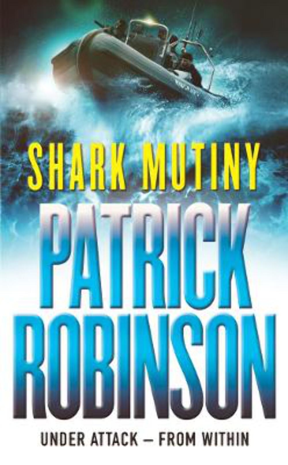 Patrick Robinson: The Shark Mutiny [2002] paperback