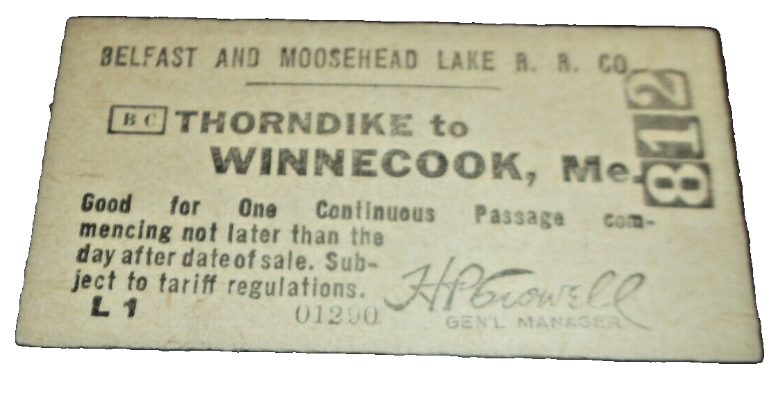 BELFAST AND MOOSEHEAD LAKE UNUSED TICKET THORNDIKE WINNECOOK MAINE eBay