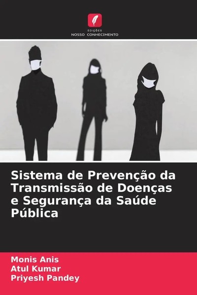 Monis Anis (U. A.) | Sistema De PrevençãO Da TransmissãO De DoençAs E...-image