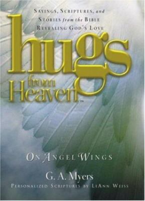 Hugs/Heaven - Angels Wings: Sayings, S- hardcover, 9781878990907, G A Myers, new