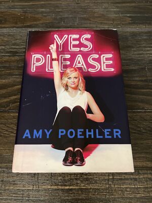  Yes Please  Hardcover Book by Author Amy Poehler Cooyright 2014