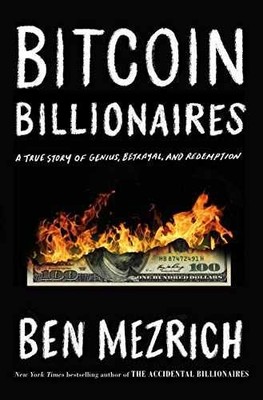 Bitcoin Billionaires: A True Story of - Hardcover, by Mezrich Ben - Good g