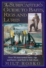 THE SURFCASTER'S GUIDE TO BAITS, RIGS & LURES: OVER 50 By Milt Rosko *Excellent*