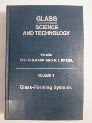 Glass Science & Technology Glass Forming Systems Vol 1        C80
