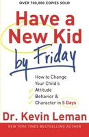 Have A Kid By Friday: How To Change Your Child`s Attitude, Behavior And Char on sale Have A Kid By Friday: How To Change Your Child`s Attitude, Behavior And Char on sale